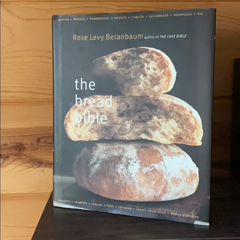 The Bread Bible by Rosy Levy Barenbaum Hardcover